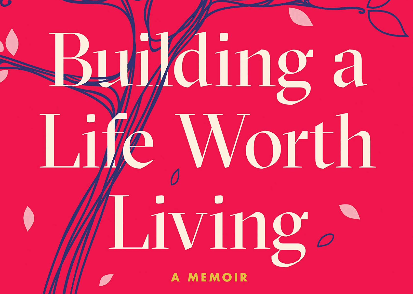 Book cover for building a life worth living